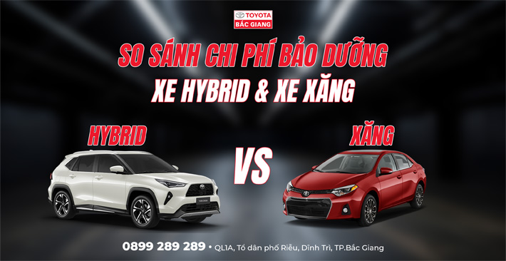 So sánh chi phí bảo dưỡng xe Hybrid và xe xăng: Xe nào tiết kiệm hơn?
